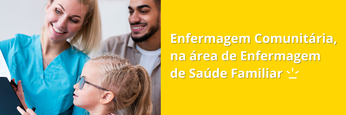 Enfermagem Comunitária, na área de Enfermagem de Saúde Familiar.png